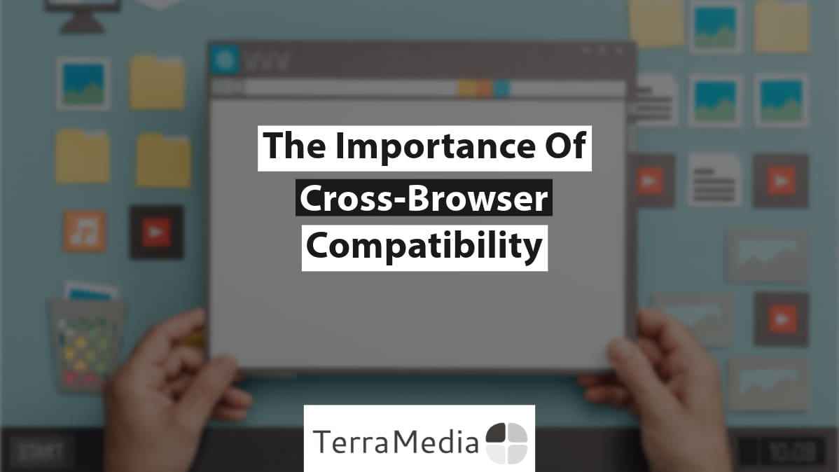 Cross Browser Compatibility Examples Blog | TerraMedia