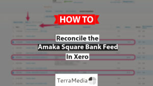 A banner with the Xero reconciliation screen blurred out in the background with text in the foreground that says "How to reconcile the Amaka Square Bank Feed in Xero"